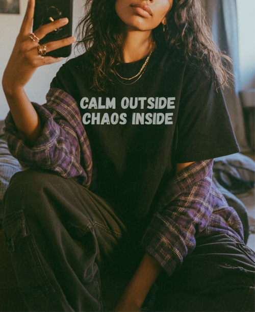 Calm Outside Chaos Inside Shirt
